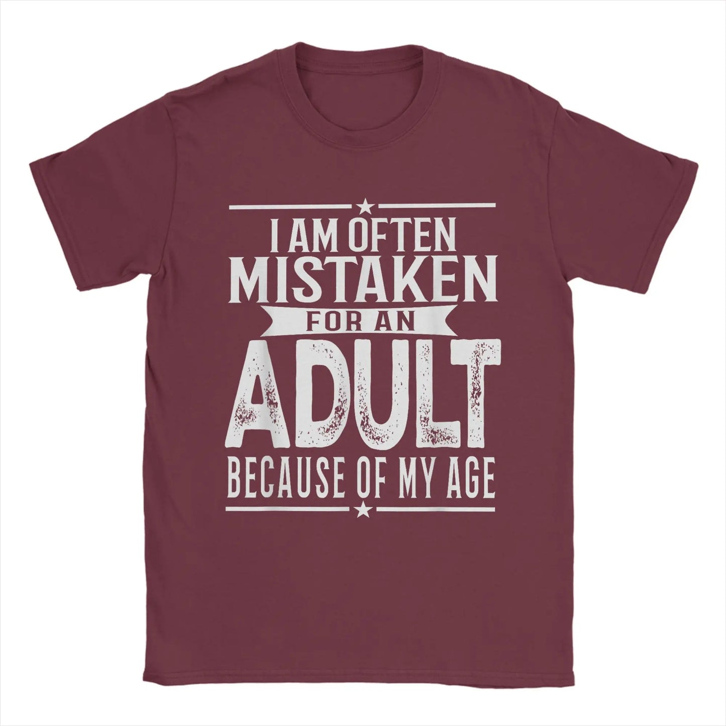 Men's T-Shirt I Am Often Mistaken For An Adult Because Of My Age Funny Tee Shirt Short Sleeve T Shirts O Neck Clothes Party