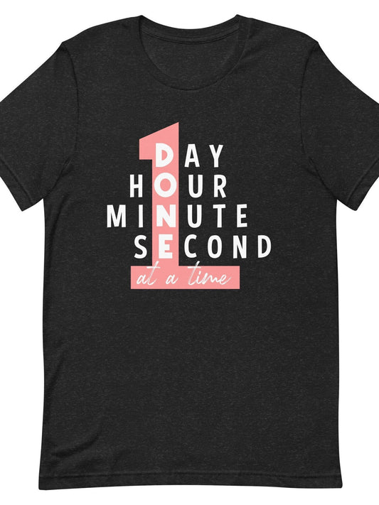 One Day, Recovery Shirt, Recovery Tshirt, Sobriety Life, Sober Life, Recovery Tshirts, Recovery Gift, Recovery Gifts, Inspire Gift, Tshirt