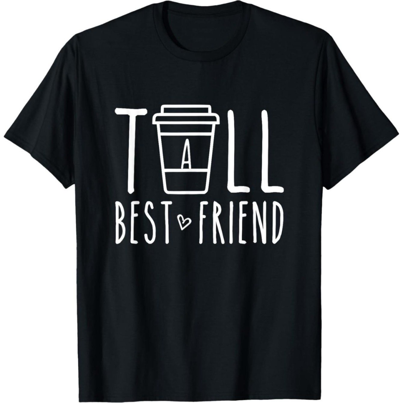 1pc Best Friend Matching T-Shirts - Funny BFF Gifts for Women & Men - "Tall Best Friend" Coffee Cup Graphic Tee - Birthday, Anniversary Present - Soft Breathable Cotton Shirt (S-XXXL, Black) - Ideal for Coffee Lovers & Tall F
