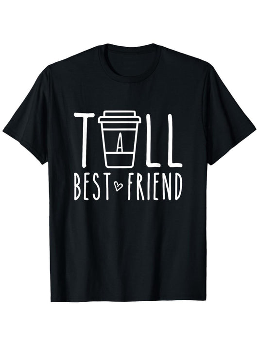 1pc Best Friend Matching T-Shirts - Funny BFF Gifts for Women & Men - "Tall Best Friend" Coffee Cup Graphic Tee - Birthday, Anniversary Present - Soft Breathable Cotton Shirt (S-XXXL, Black) - Ideal for Coffee Lovers & Tall F